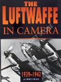 Book cover of The Luftwaffe in Camera by PRICE, Alfred 